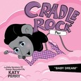 CRADLE ROCK - KATY PERRY: LULLABY.. (Compact Disc)