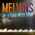 MELVINS - WORKING WITH GOD (Compact Disc)