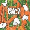 MOKA ONLY - CARROTS AND EGGS (Compact Disc)