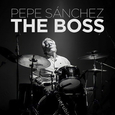 SANCHEZ, PEPE - BOSS (Compact Disc)
