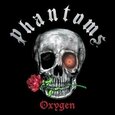 PHANTOMS - OXYGEN (Compact Disc)