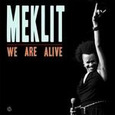 MEKLIT - WE ARE ALIVE -DIGI- (Compact Disc)