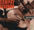 SEGUNDO, COMPAY - ANTOLOGIA DE COMPAY S. (Compact Disc)
