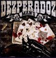 DEZPERADOZ - DEAD MAN'S HAND (Compact Disc)