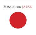 VARIOS ARTISTAS - SONGS FOR JAPAN (Compact Disc)