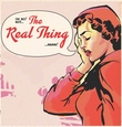 REAL THING - OH NO, NOT THE REAL THING (Compact Disc)