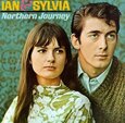 IAN & SYLVIA - NORTHERN JOURNEY (Compact Disc)