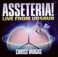 VARGAS, CHRISS - ASSETERIA -LIVE FROM.. (Compact Disc)