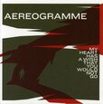 AEROGRAMME - MY HEART HAS A WISH THAT (Compact Disc)