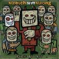 STRETCH ARMSTRONG - FREE AT LAST (Compact Disc)