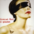 ROSE, CHARLINE - A GENOUX (Compact Disc)