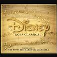 ROYAL PHILHARMONIC ORCHESTRA - DISNEY GOES CLASSICAL (Compact Disc)