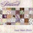 SMOOVE - DEAD MEN'S SHIRTS (Compact Disc)