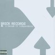 Artistes Variétés - BRICK RECORDS: X, A DECAD (Compact Disc)