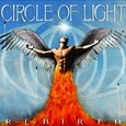 CIRCLE OF LIGHT - REBIRTH (Compact Disc)