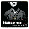 POWERMAN 5000 - DESTROY WHAT YOU ENJOY (Compact Disc)