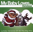 MY BABY LOVES...CHRISTMAS - MY BABY LOVESCHRISTMAS (Compact Disc)