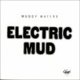 WATERS, MUDDY - ELECTRIC MUD =DIGI= (Compact Disc)