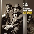 ALLEN, CARL & RODNEY WHIT - GET READY (Compact Disc)
