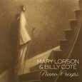 LORSON, MARY & BILLY COTE - PIANO CREEPS (Compact Disc)