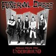 FUNERAL DRESS - HELLO FROM THE UNDERGROUN (Compact Disc)