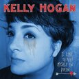 HOGAN, KELLY - I LIKE TO KEEP MYSELF IN PAIN (Compact Disc)