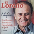 EL LOREÑO - CHIQUILLO, SEVILLANAS, RUMBAS Y PASODOBLES (Compact Disc)