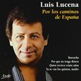 LUCENA, LUIS - POR LOS CAMINOS DE ESPAÑA (Compact Disc)