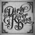 DIRTY RIVER BOYS - DIRTY RIVER BOYS (Compact Disc)