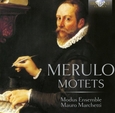 MERULO, CLAUDIO - MOTETS (Compact Disc)