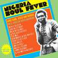 VARIOS ARTISTAS - NIGERIA SOUL FEVER! (Compact Disc)