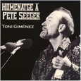 GIMENEZ, TONI - HOMENATGE A PETE SEEGER (Compact Disc)
