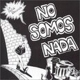POLLA RECORDS - NO SOMOS NADA (Compact Disc)