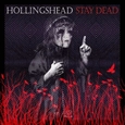 HOLLINGSHEAD - STAY DEAD (Compact Disc)