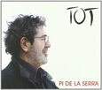 PI DE LA SERRA - TOT  (Compact Disc)