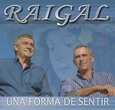 RAIGAL - UNA FORMA DE SENTIR (Compact Disc)