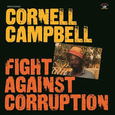 CAMPBELL, CORNELL - FIGHT AGAINST CORRUPTION -HQ- (Disco Vinilo LP)