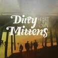 DIRTY MITTENS - HEART OF THE TOWN (Compact Disc)