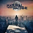 NATURAL BORN MACHINE - HUMAN (Compact Disc)