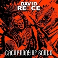 REECE, DAVID - CACOPHONY OF SOULS (Compact Disc)