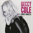 COLE, BECCY - SWEET REBECCA (Compact Disc)