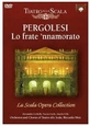 PERGOLESI, GIOVANNI BATTISTA - LO FRATE 'NNAMORATO (Digital Video -DVD-)