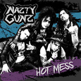 NAZTY GUNS - HOT MESS (Compact Disc)