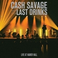 CASH SAVAGE AND THE LAST DRINKS - LIVE AT HAMMER HALL -LTD- (Disco Vinilo LP)