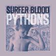 SURFER BLOOD - PYTHONS (Compact Disc)