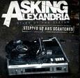 ASKING ALEXANDRIA - STEPPED UP AND SCRATCH (Compact Disc)