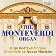 KOETSVELD, KRIJN - MONTEVERDI ORGAN (Compact Disc)