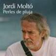 MOLTO, JORDI - PERLES DE PLUJA (Compact Disc)
