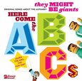 THEY MIGHT BE GIANTS - HERE COME THE ABC'S (Compact Disc)