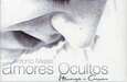 MEJIAS, ANTONIO - AMORES OCULTOS (HOMENAJE A CARMEN) (Compact Disc)